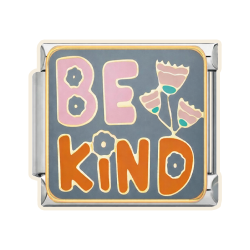 Be Kind